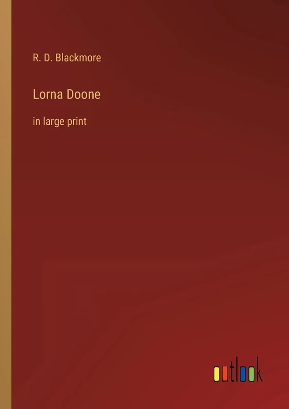 Lorna Doone: in large print