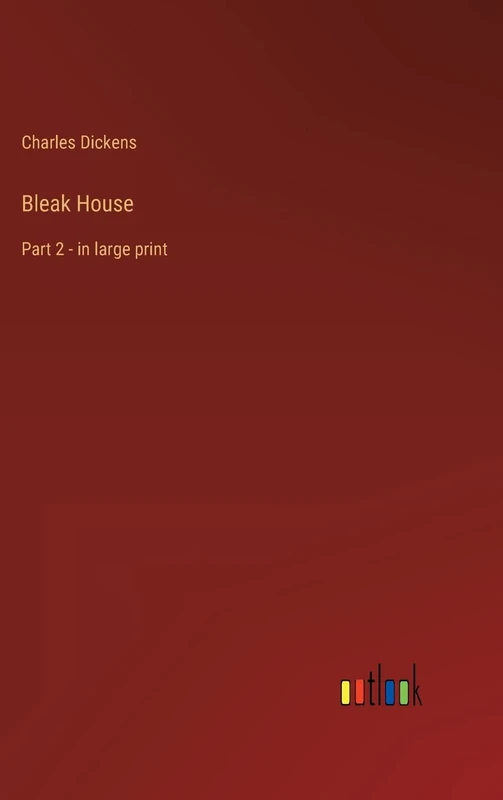 Bleak House: Part 2 - in large print