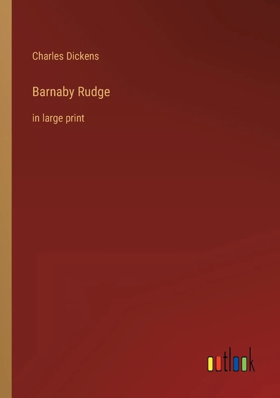 Barnaby Rudge: in large print