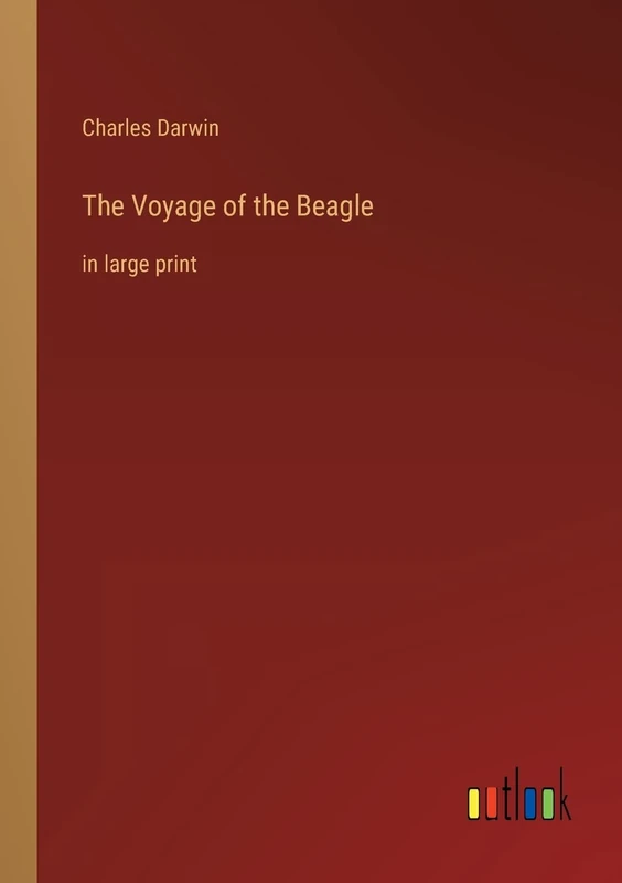 The Voyage of the Beagle: in large print