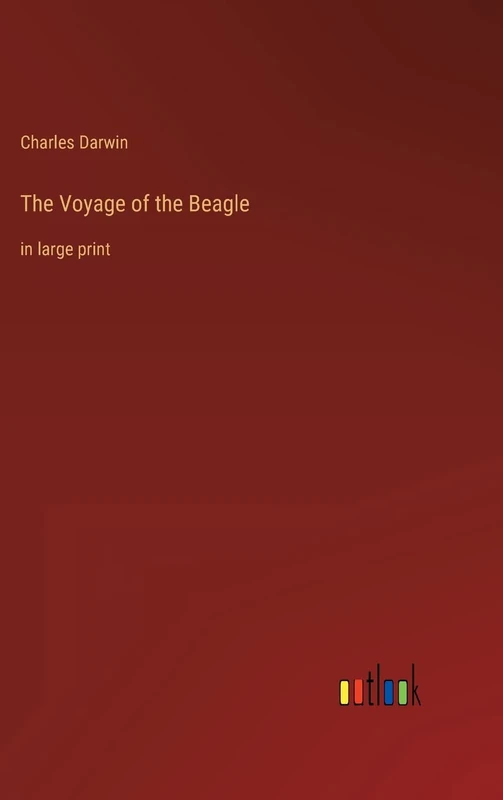 The Voyage of the Beagle: in large print