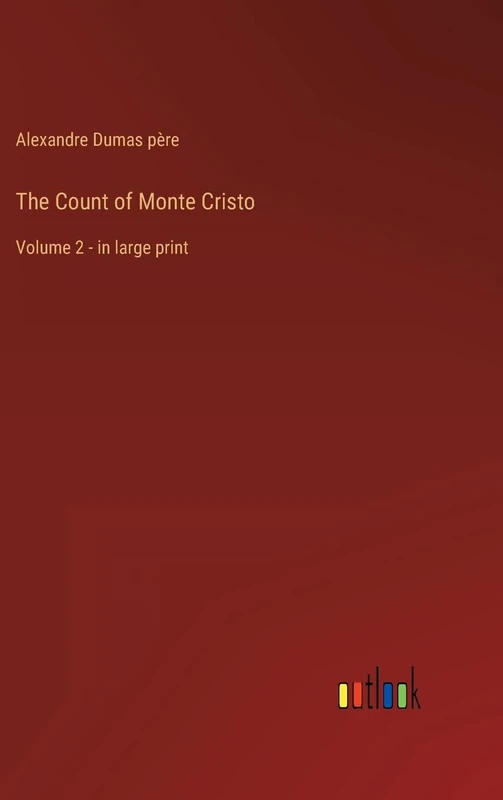 The Count of Monte Cristo: Volume 2 - in large print