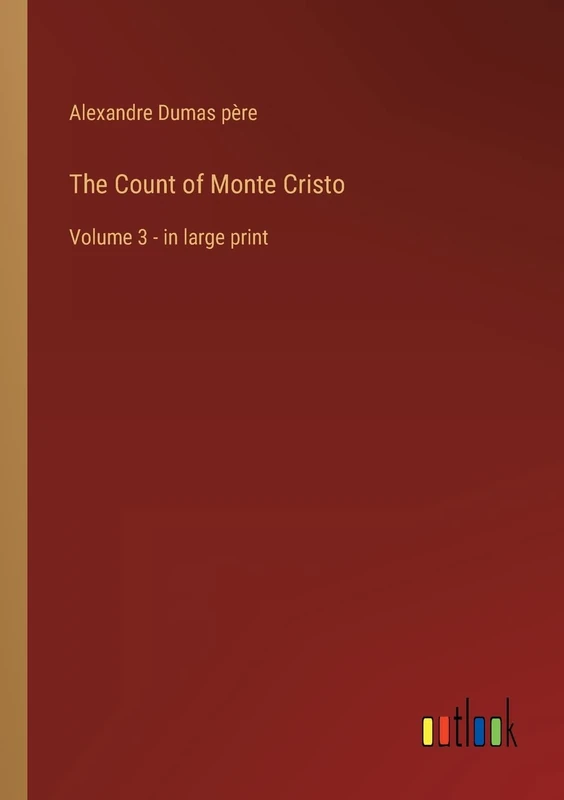 The Count of Monte Cristo: Volume 3 - in large print - Image 1