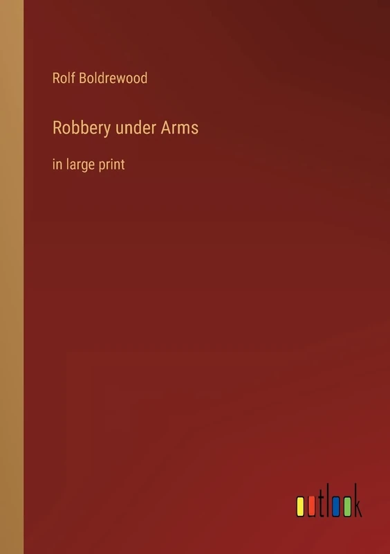 Robbery under Arms: in large print - Image 1