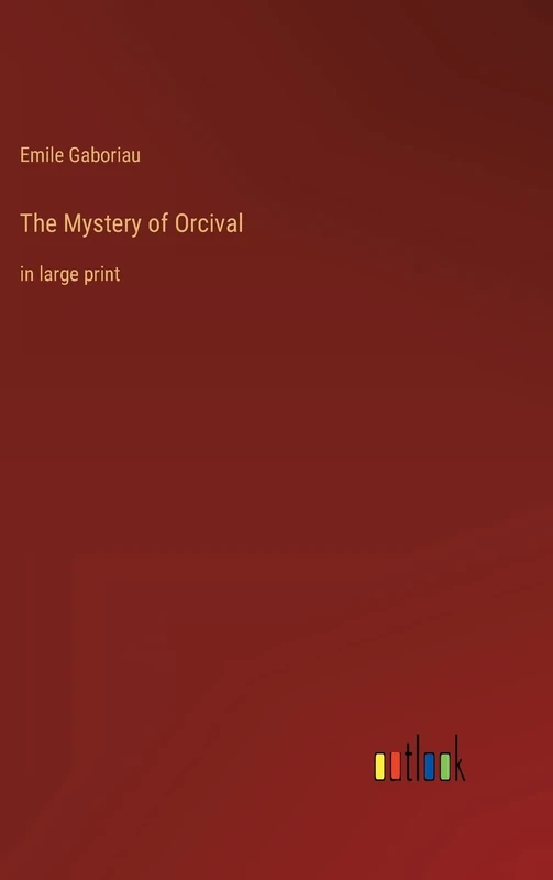 The Mystery of Orcival: in large print - Image 1