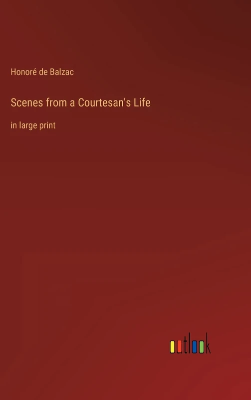 Scenes from a Courtesan's Life: in large print