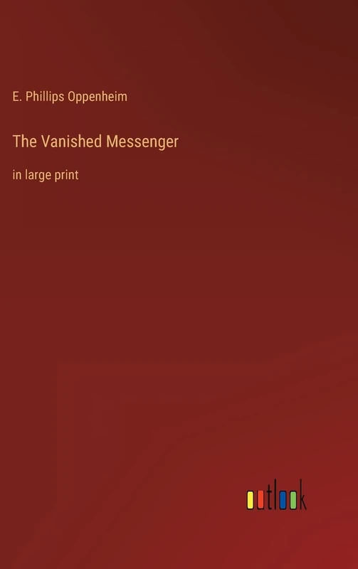 The Vanished Messenger: in large print