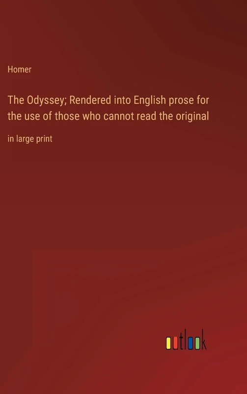 The Odyssey; Rendered into English prose for the use of those who cannot read the original: in large print - Image 1