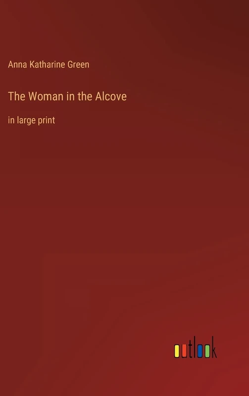 The Woman in the Alcove: in large print