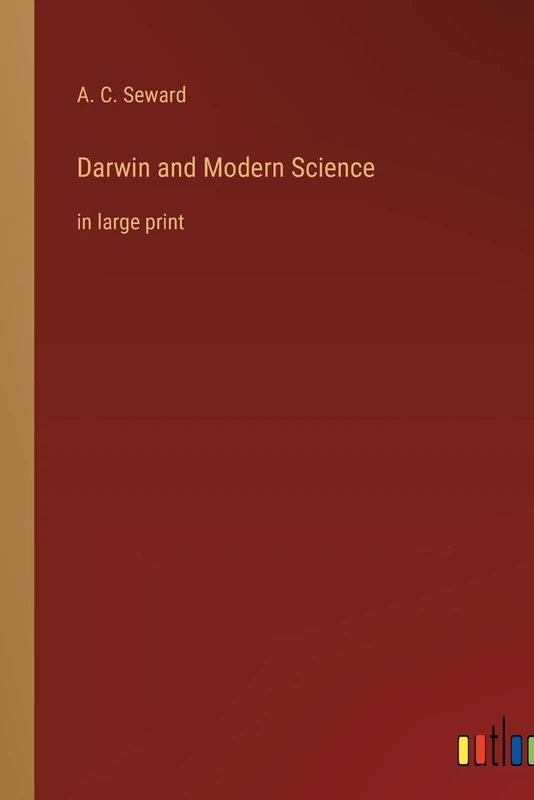 Darwin and Modern Science: in large print