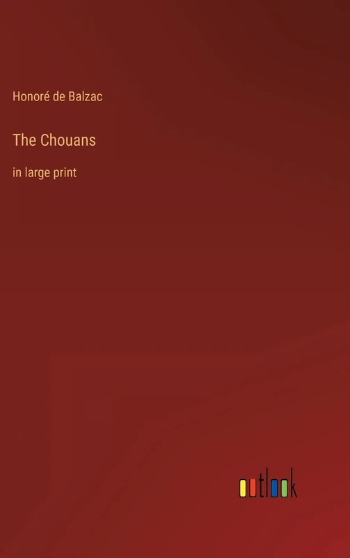 The Chouans: in large print