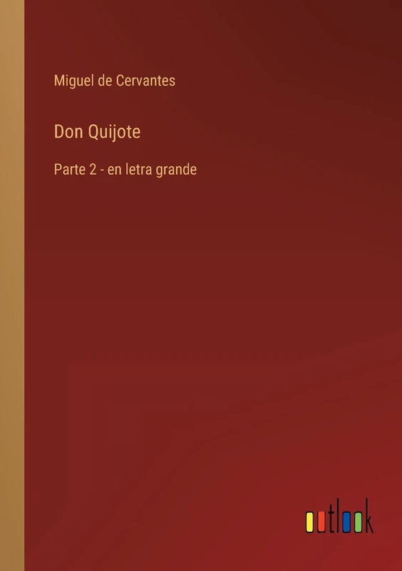 Don Quijote: Parte 2 - en letra grande