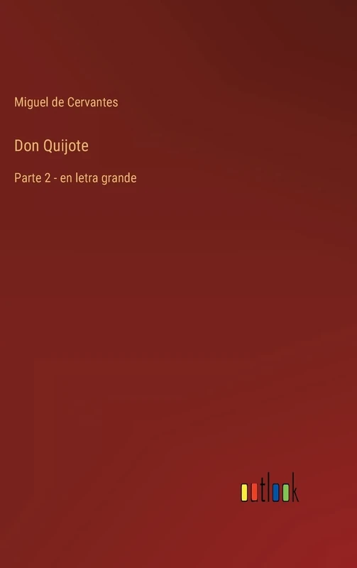 Don Quijote: Parte 2 - en letra grande