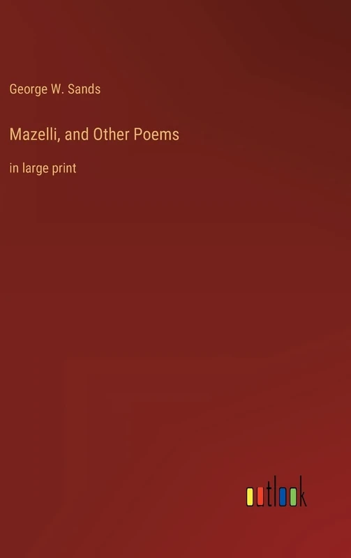 Mazelli, and Other Poems: in large print