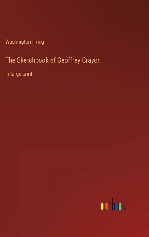 The Sketchbook of Geoffrey Crayon: in large print - Image 1