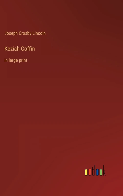 Keziah Coffin: in large print