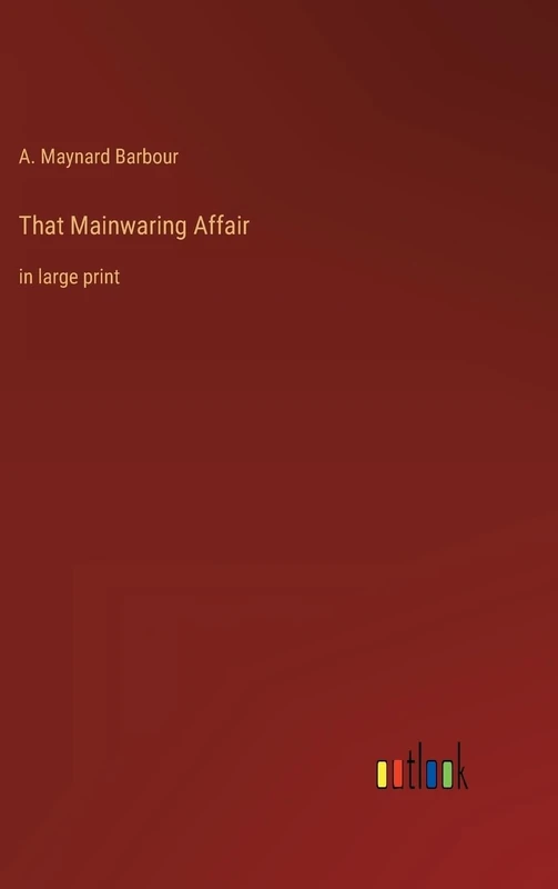 That Mainwaring Affair: in large print