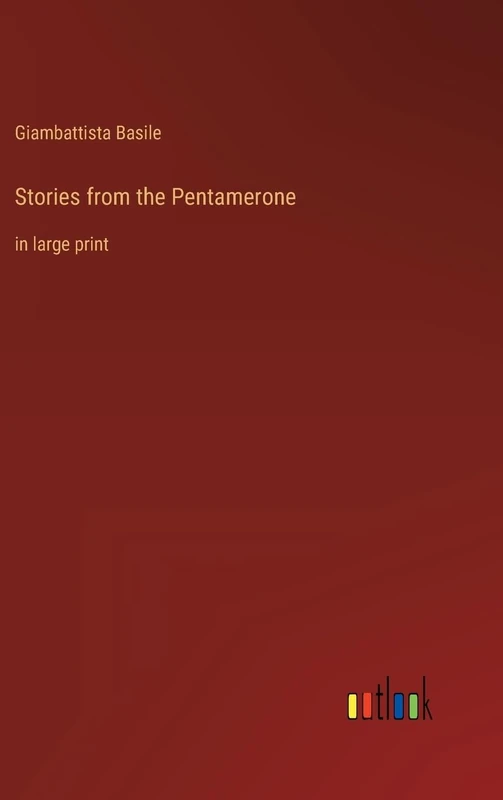 Stories from the Pentamerone: in large print