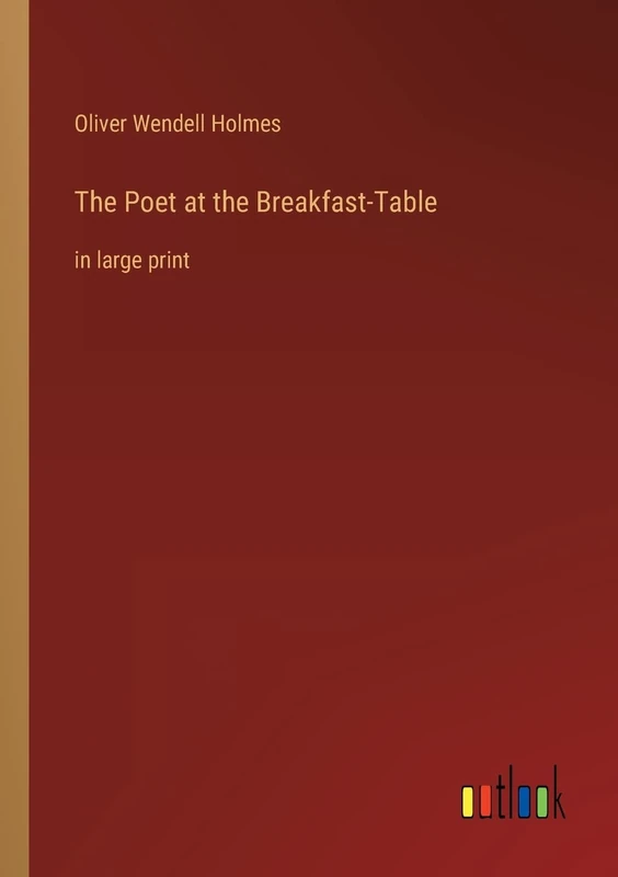 The Poet at the Breakfast-Table: in large print - Image 1