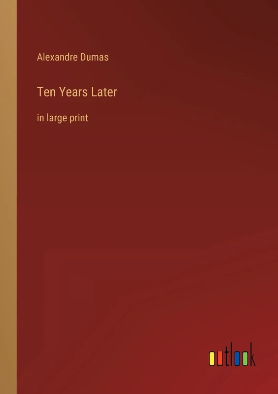 Ten Years Later: in large print