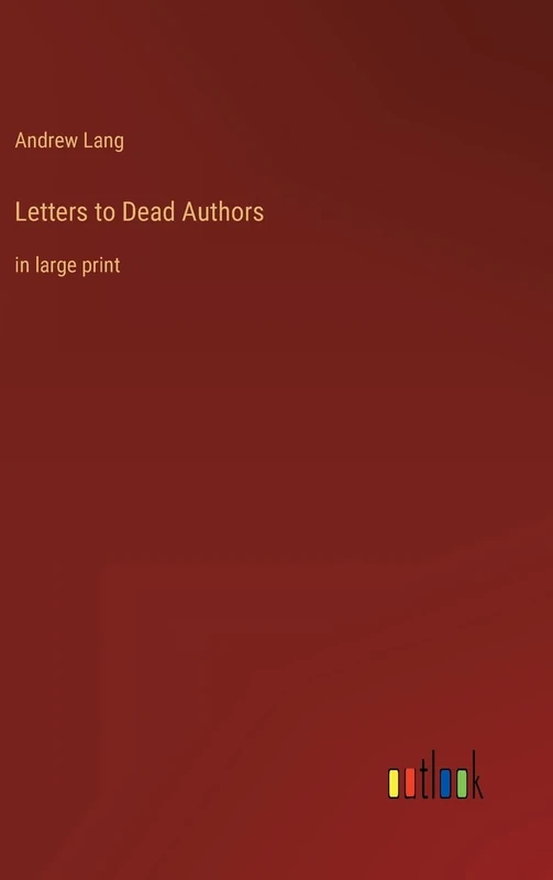 Letters to Dead Authors: in large print - Image 1
