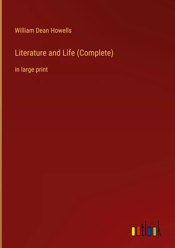 Literature and Life (Complete): in large print