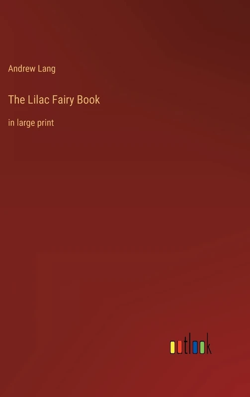 The Lilac Fairy Book: in large print