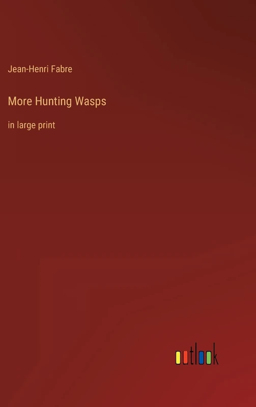 More Hunting Wasps: in large print