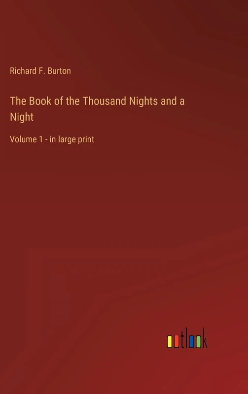 The Book of the Thousand Nights and a Night: Volume 1 - in large print