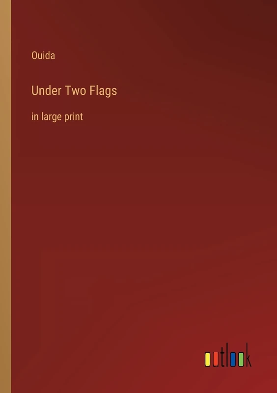 Under Two Flags: in large print
