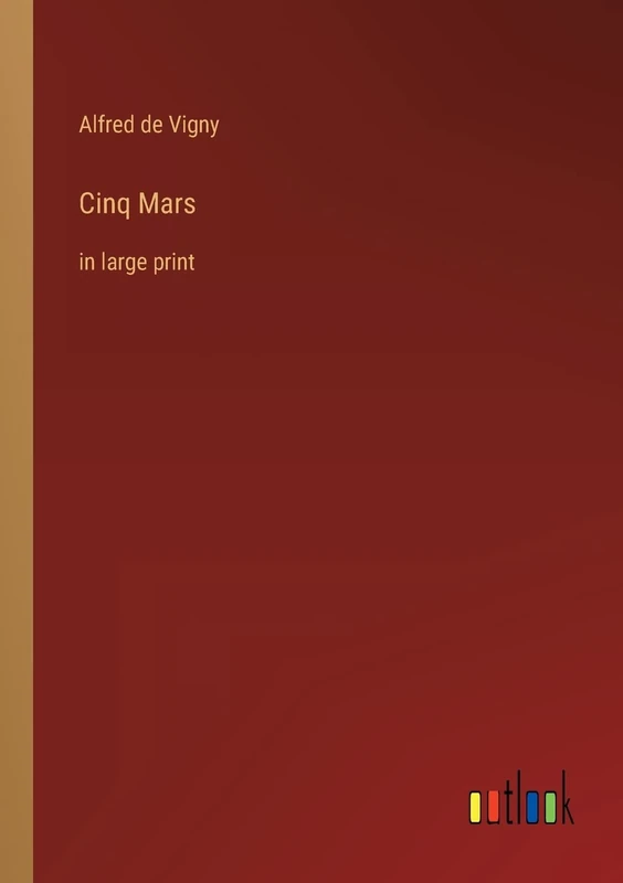 Cinq Mars: in large print
