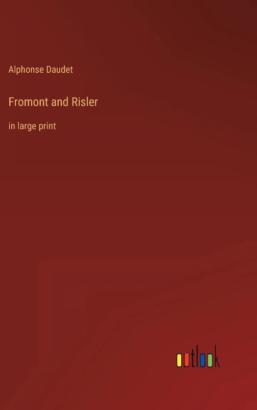 Fromont and Risler: in large print