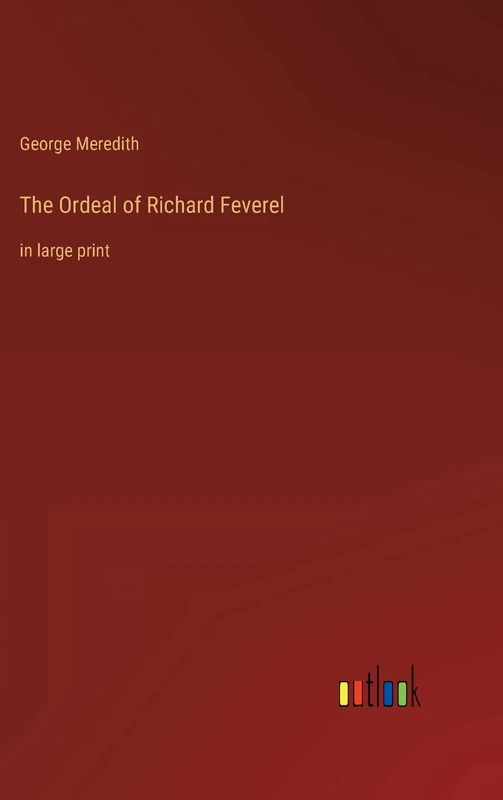 The Ordeal of Richard Feverel: in large print