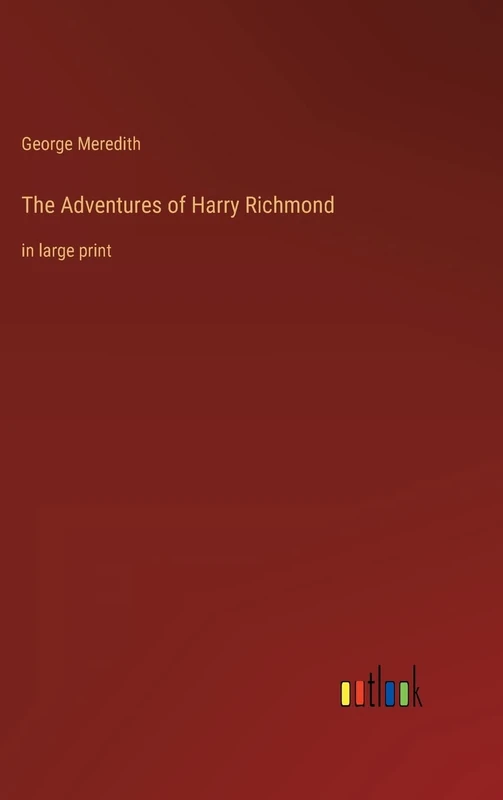 The Adventures of Harry Richmond: in large print