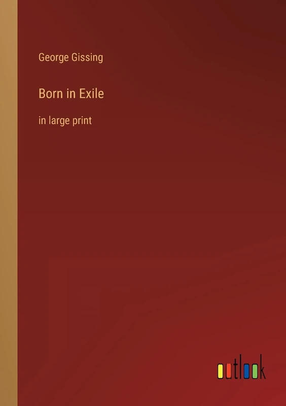 Born in Exile: in large print