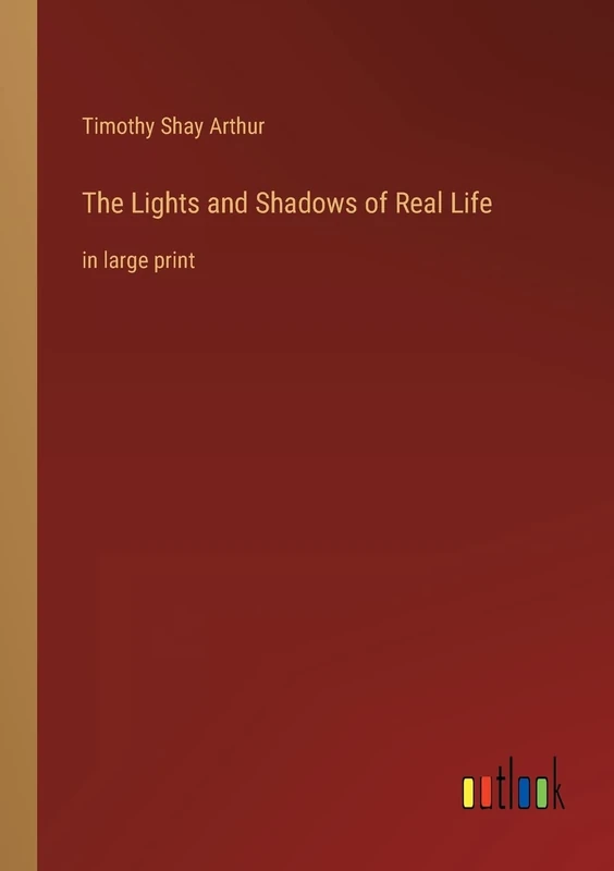 The Lights and Shadows of Real Life: in large print