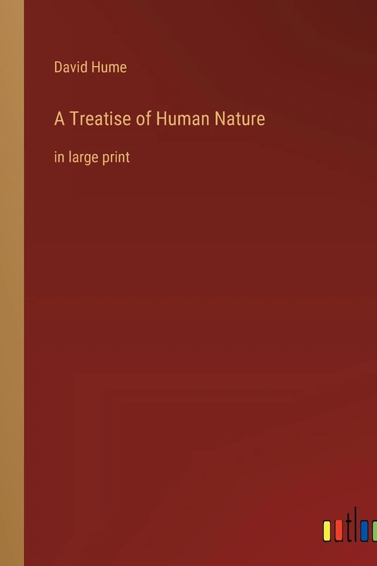 A Treatise of Human Nature: in large print