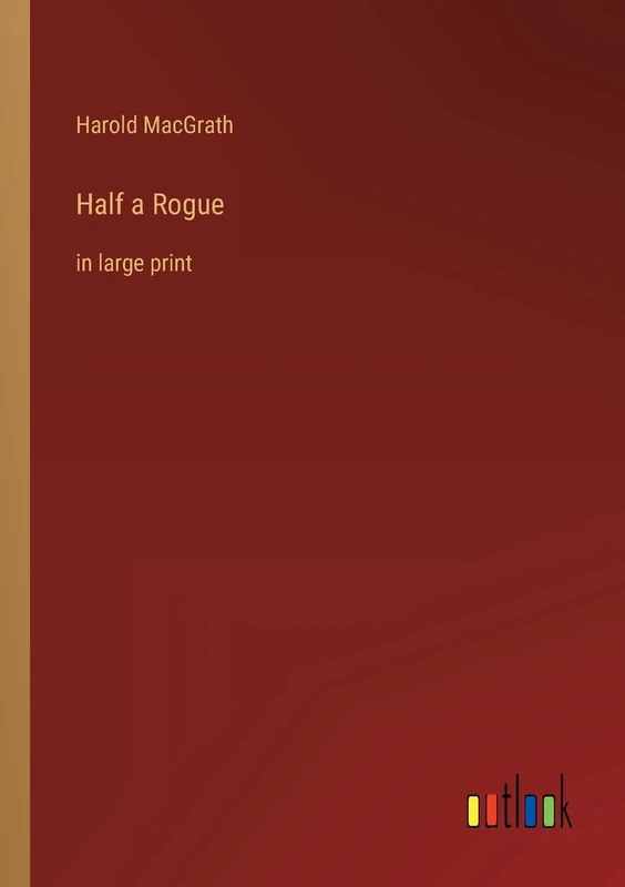 Half a Rogue: in large print