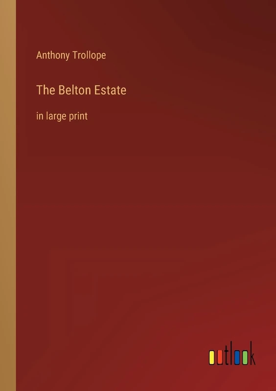 The Belton Estate: in large print