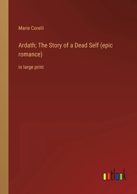 Ardath; The Story of a Dead Self (epic romance): in large print - Image 1