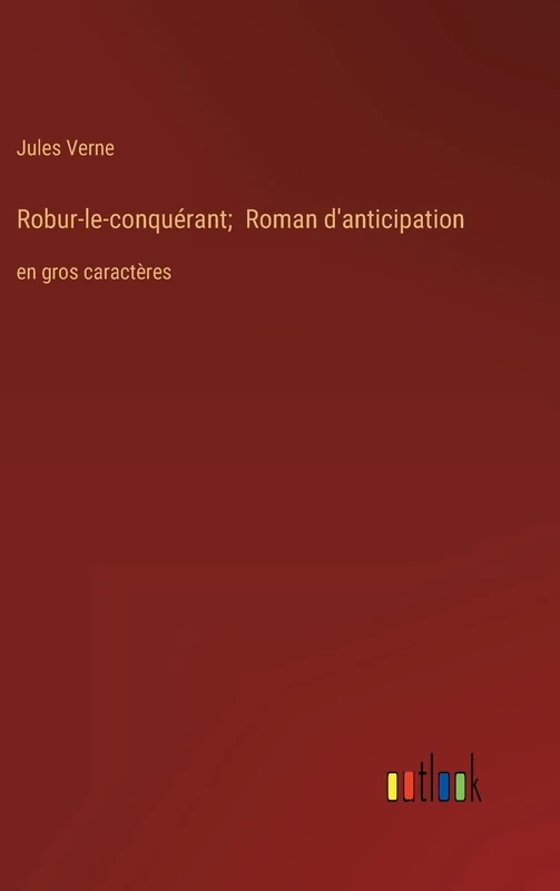 Robur-le-conquérant; Roman d'anticipation: en gros caractères - Image 1