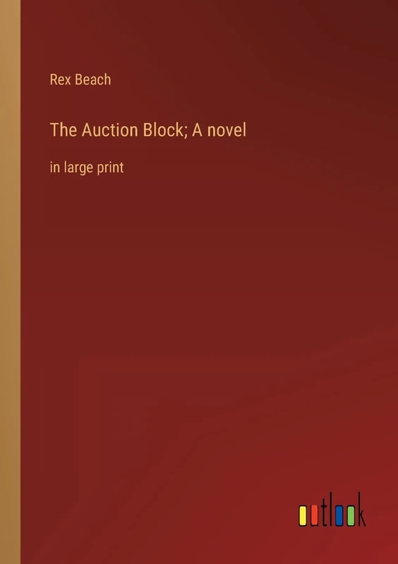 The Auction Block; A novel: in large print