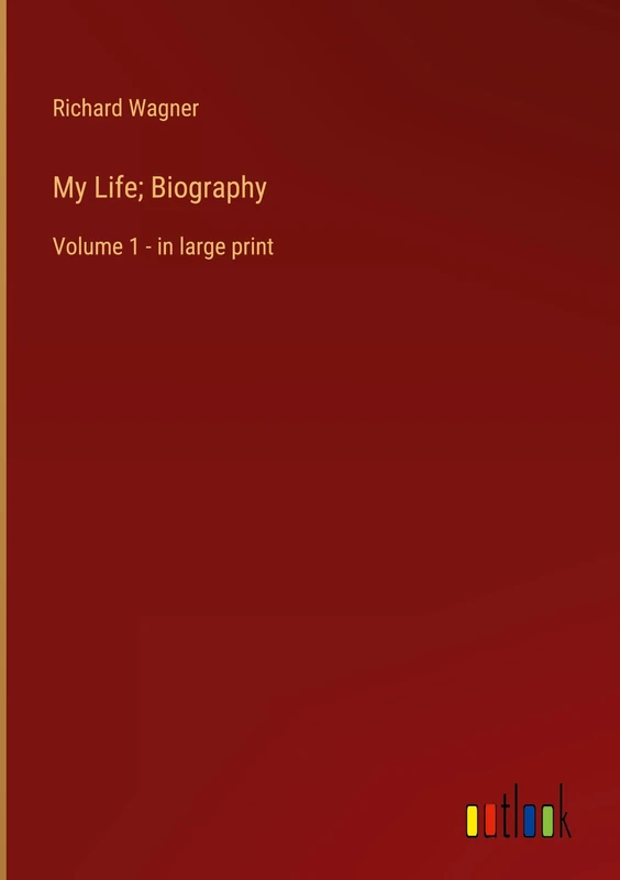 My Life; Biography: Volume 1 - in large print