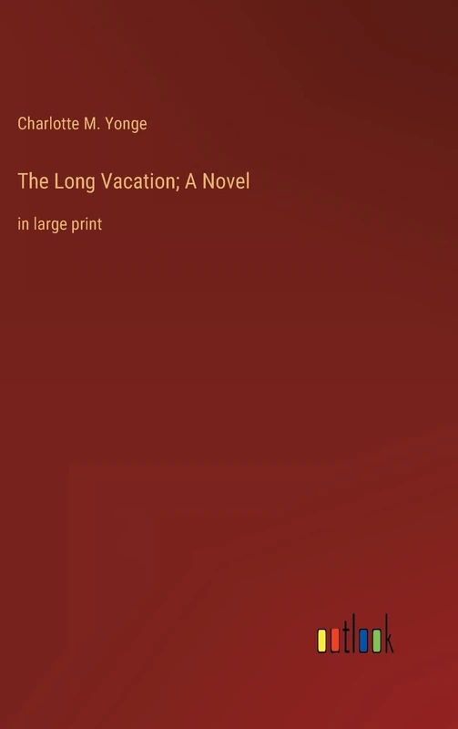 The Long Vacation; A Novel: in large print