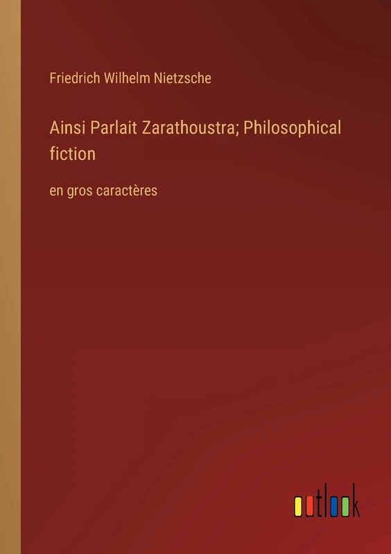 Ainsi Parlait Zarathoustra; Philosophical fiction: en gros caractères - Image 1