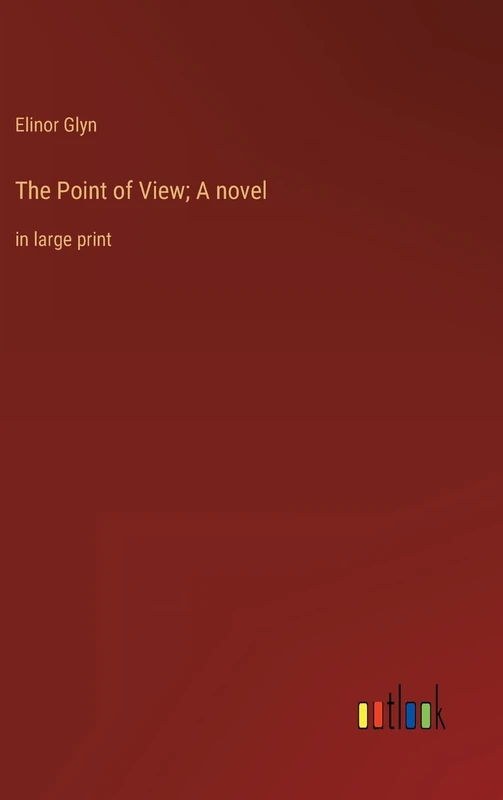 The Point of View; A novel: in large print - Image 1