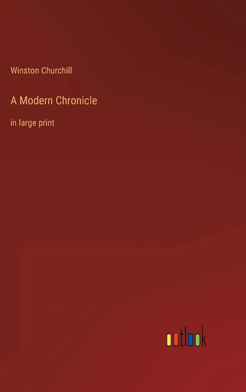 A Modern Chronicle: in large print