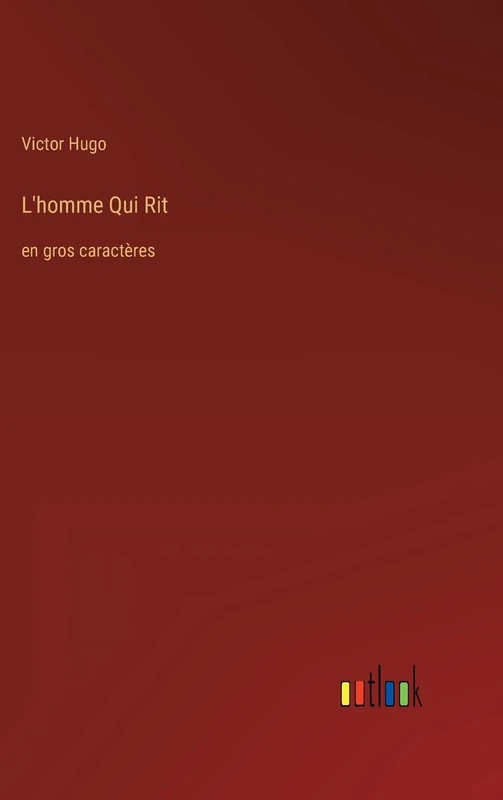 L'homme Qui Rit: en gros caractères