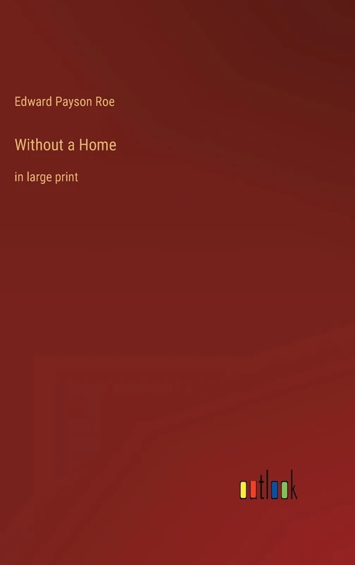 Without a Home: in large print