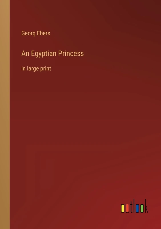 An Egyptian Princess: in large print